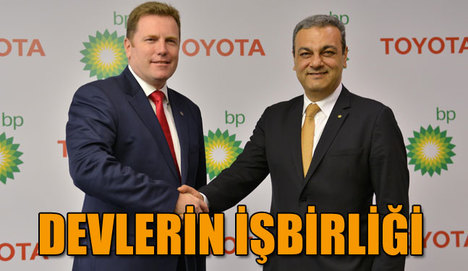 BP ve Toyota 'Forever Kartla' buluştu