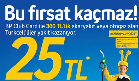 BP ve Turkcell’den 25 TL yakıt hediye”